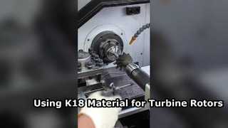 چرا FIRE TURBO بر استفاده از مواد K18 برای روتورهای توربین اصرار دارد؟